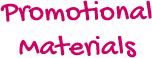 Promotional materials